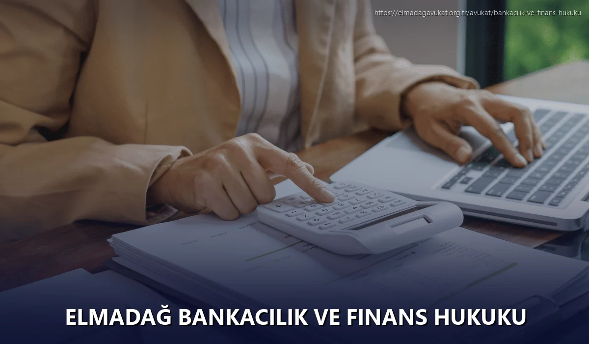 Elmadağ Bankacılık ve Finans Hukuku