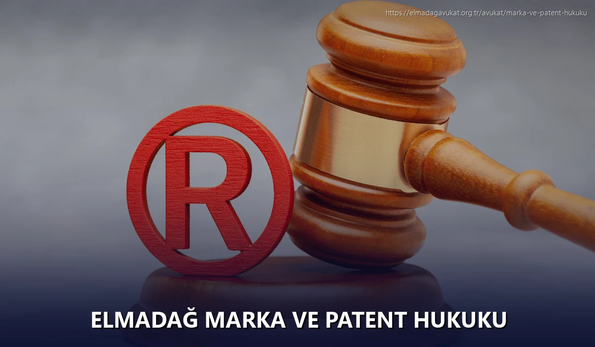 Elmadağ Marka ve Patent Hukuku