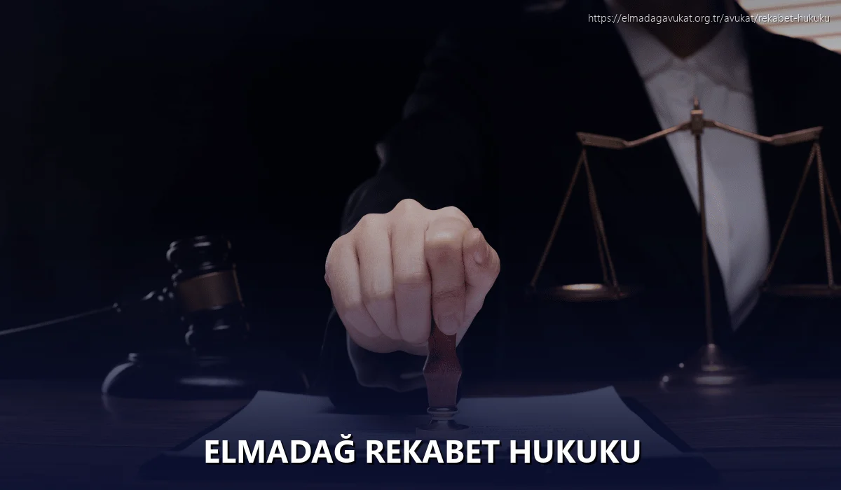 Elmadağ Rekabet Hukuku