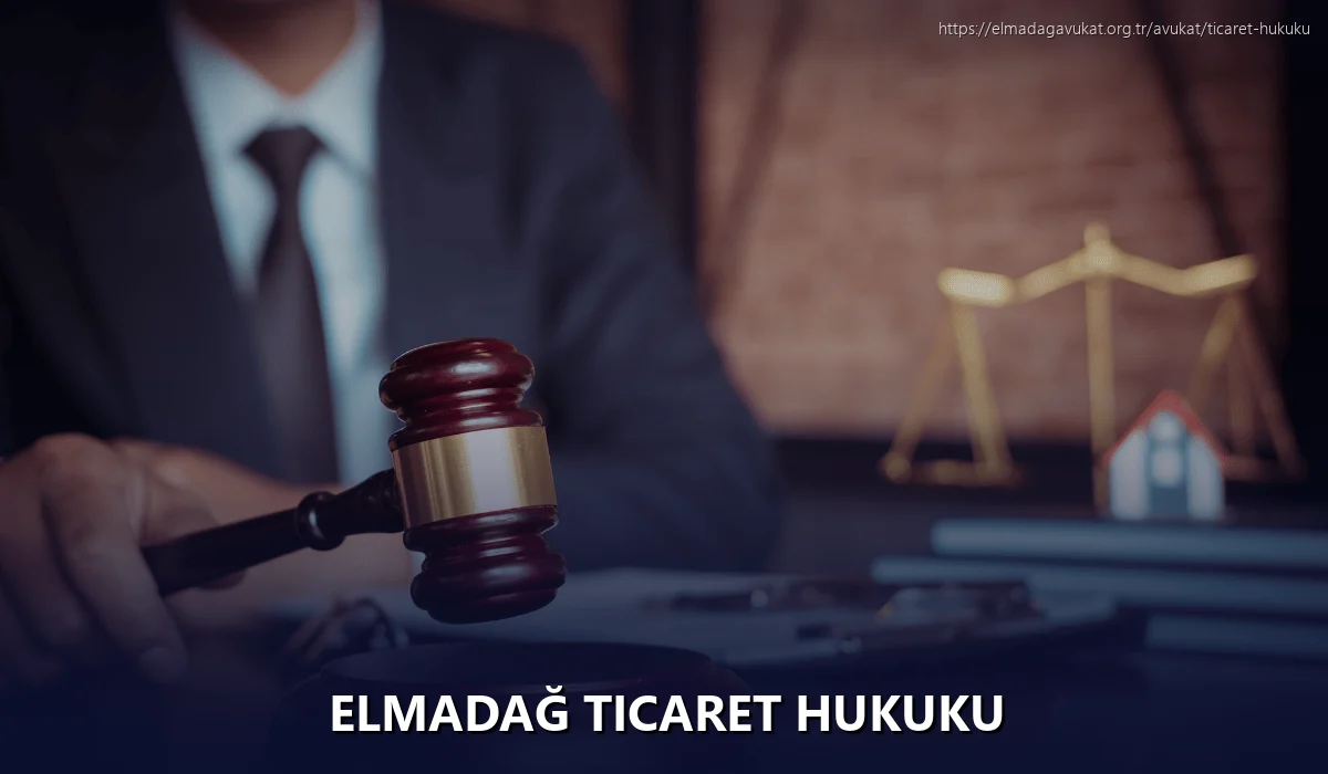 Elmadağ Ticaret Hukuku
